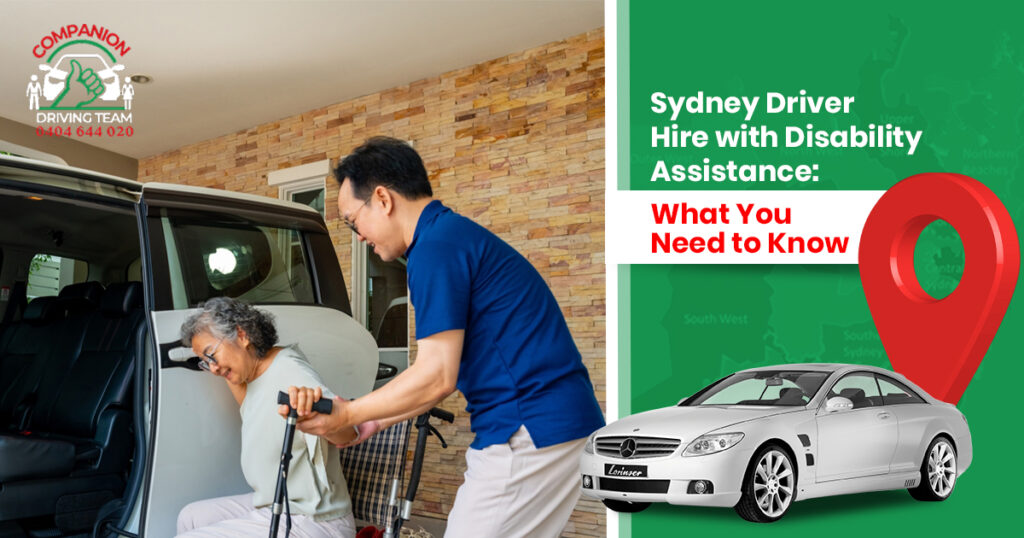 Sydney Driver Hire with Disability Assistance: What You Need to Know